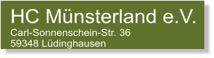 HC Münsterland e.V. Carl-Sonnenschein-Str. 36 59348 Lüdinghausen